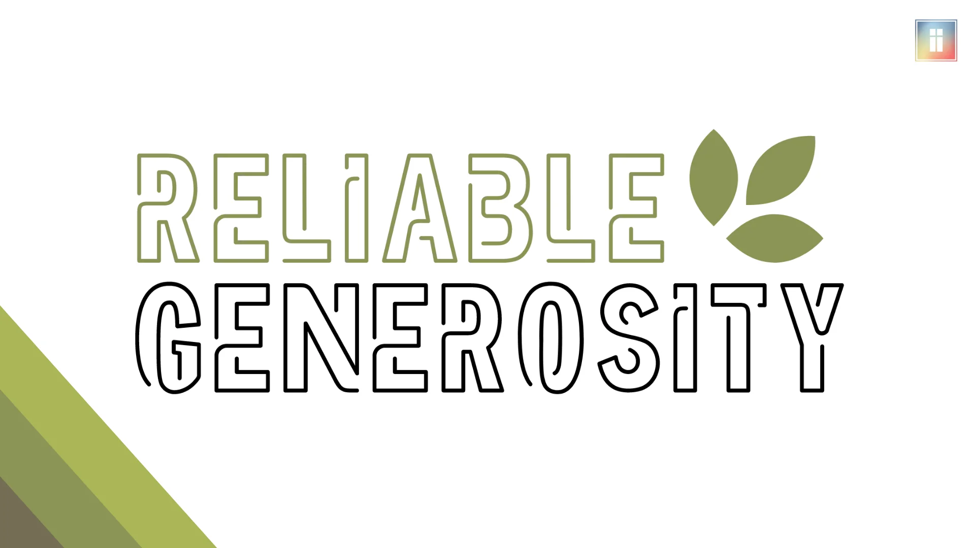 Reliable Generosity